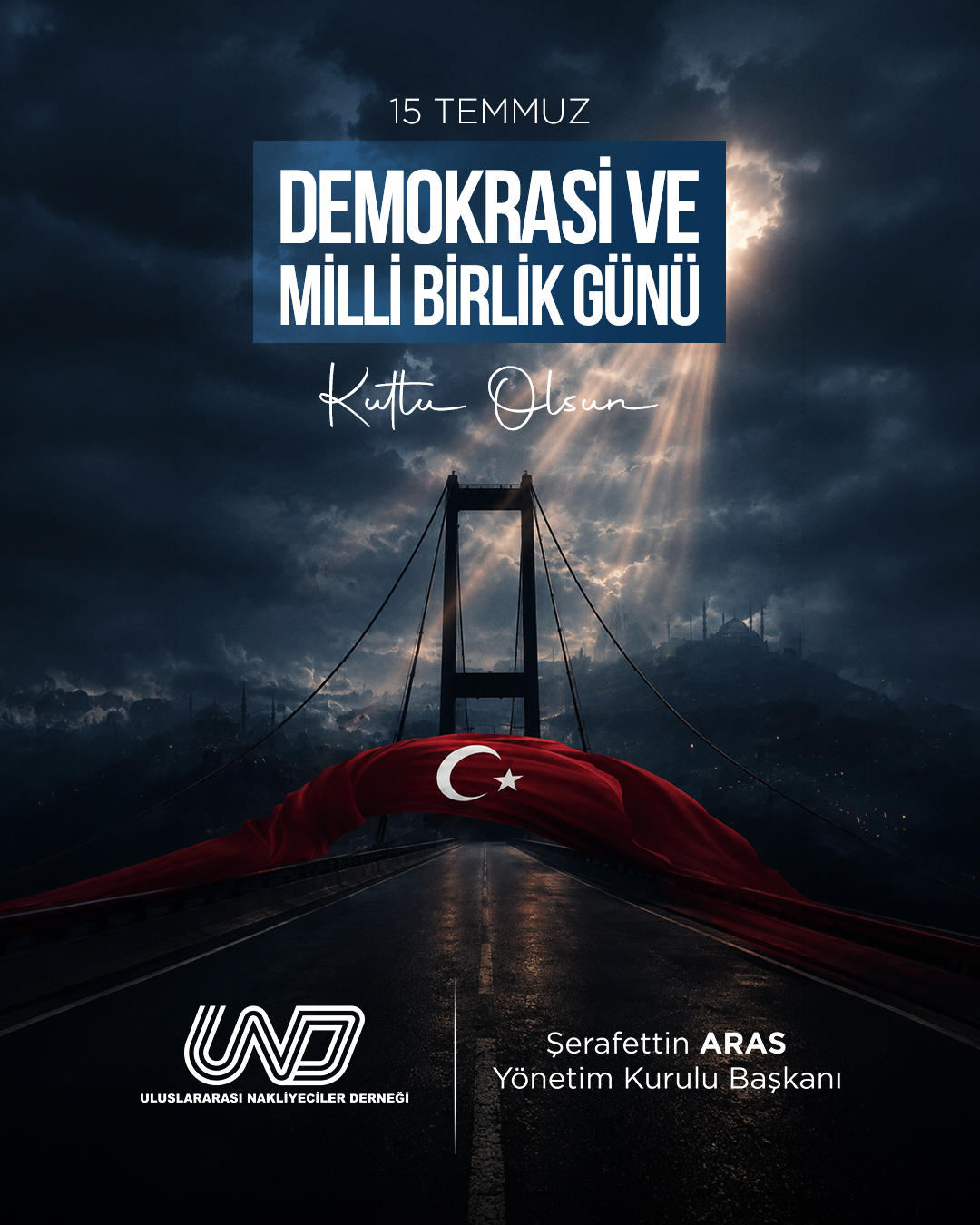 15 TEMMUZ DEMOKRASİ VE MİLLÎ BİRLİK GÜNÜ KUTLU OLSUN