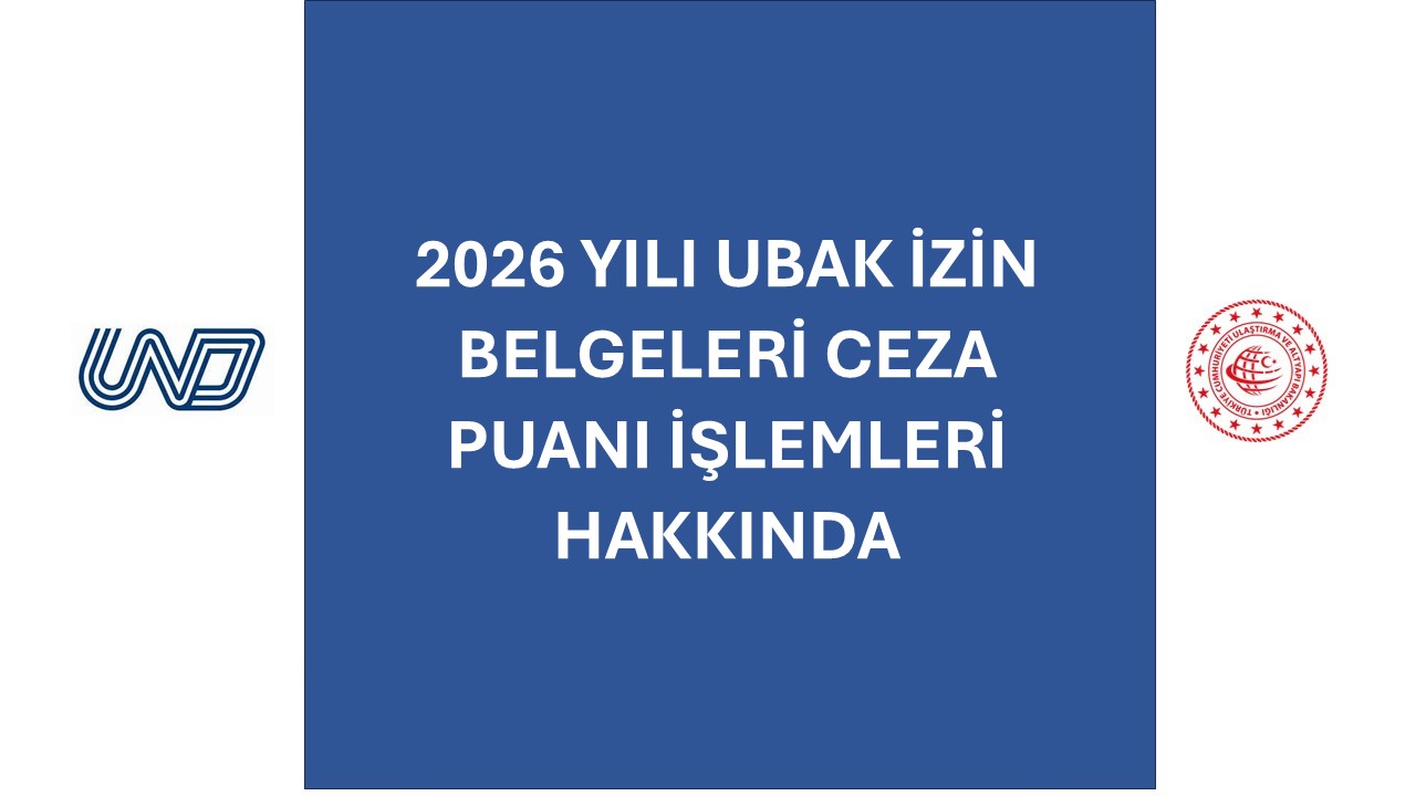 2026 YILI UBAK İZİN BELGELERİ CEZA PUANI İŞLEMLERİ HAKKINDA