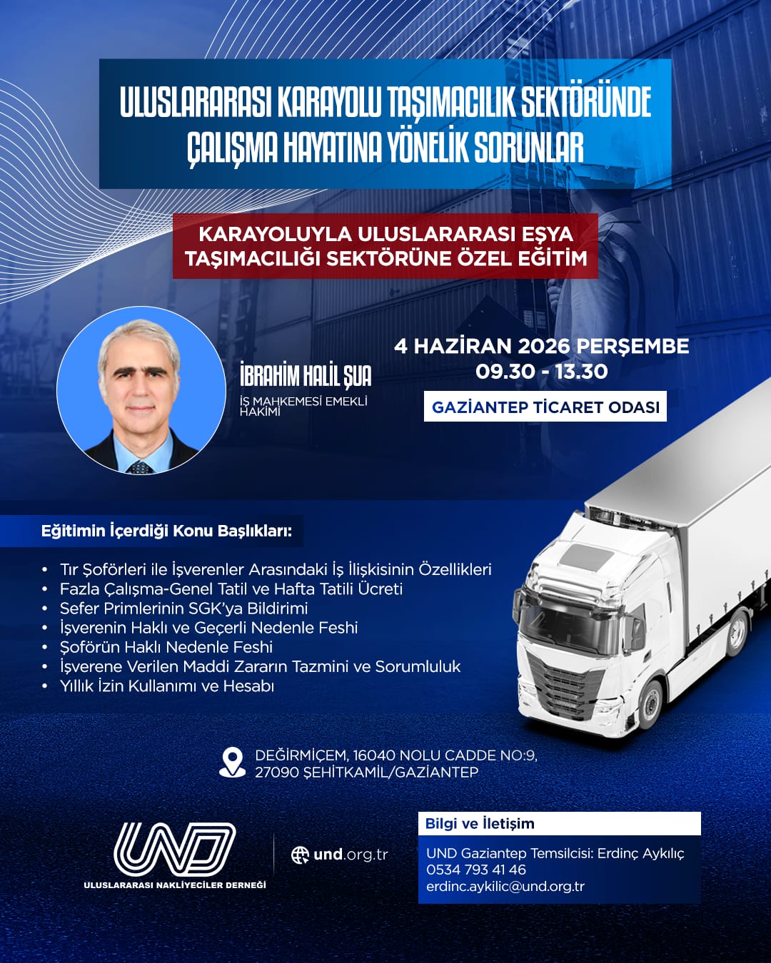 ULUSLARARASI KARAYOLU TAŞIMACILIK SEKTÖRÜNDE ÇALIŞMA HAYATINA YÖNELİK SORUNLAR EĞİTİMİ – GAZİANTEP – 04.06.2026